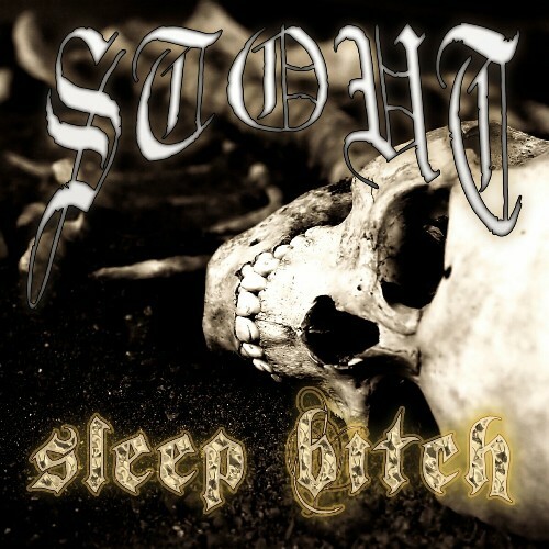  Stout - Sleep Bitch (2024) 