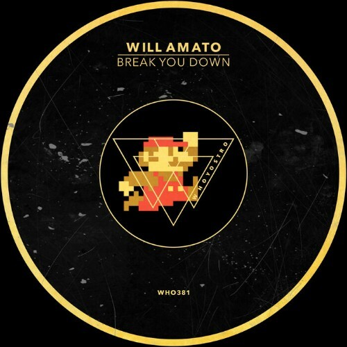  Will Amato - Break You Down (2025) 