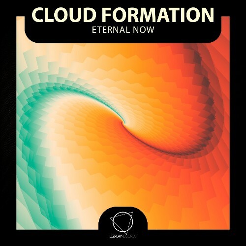 Cloud Formation — Eternal Now (2026)