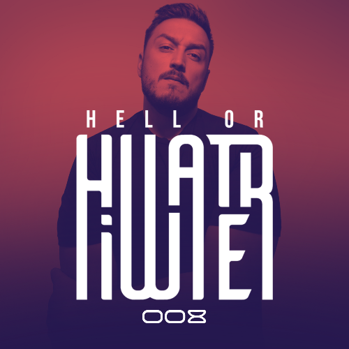  Hiwater - Hell Or Hiwater 008 (2024-12-20) 