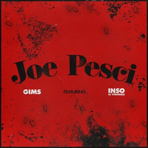  Gims - JOE PESCI (Feat Inso Le V&#233;ritable) (2024) 