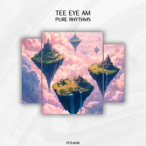  Tee Eye Am - Pure Rhythms (2025) 