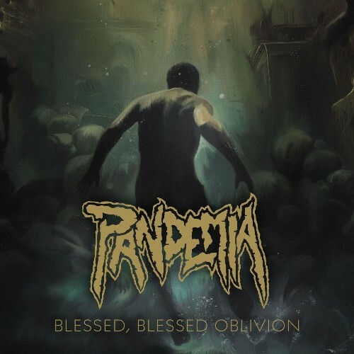 Pandemia - Blessed, Blessed Oblivion (2025) Pandemia - Blessed, Blessed Oblivion (2025)