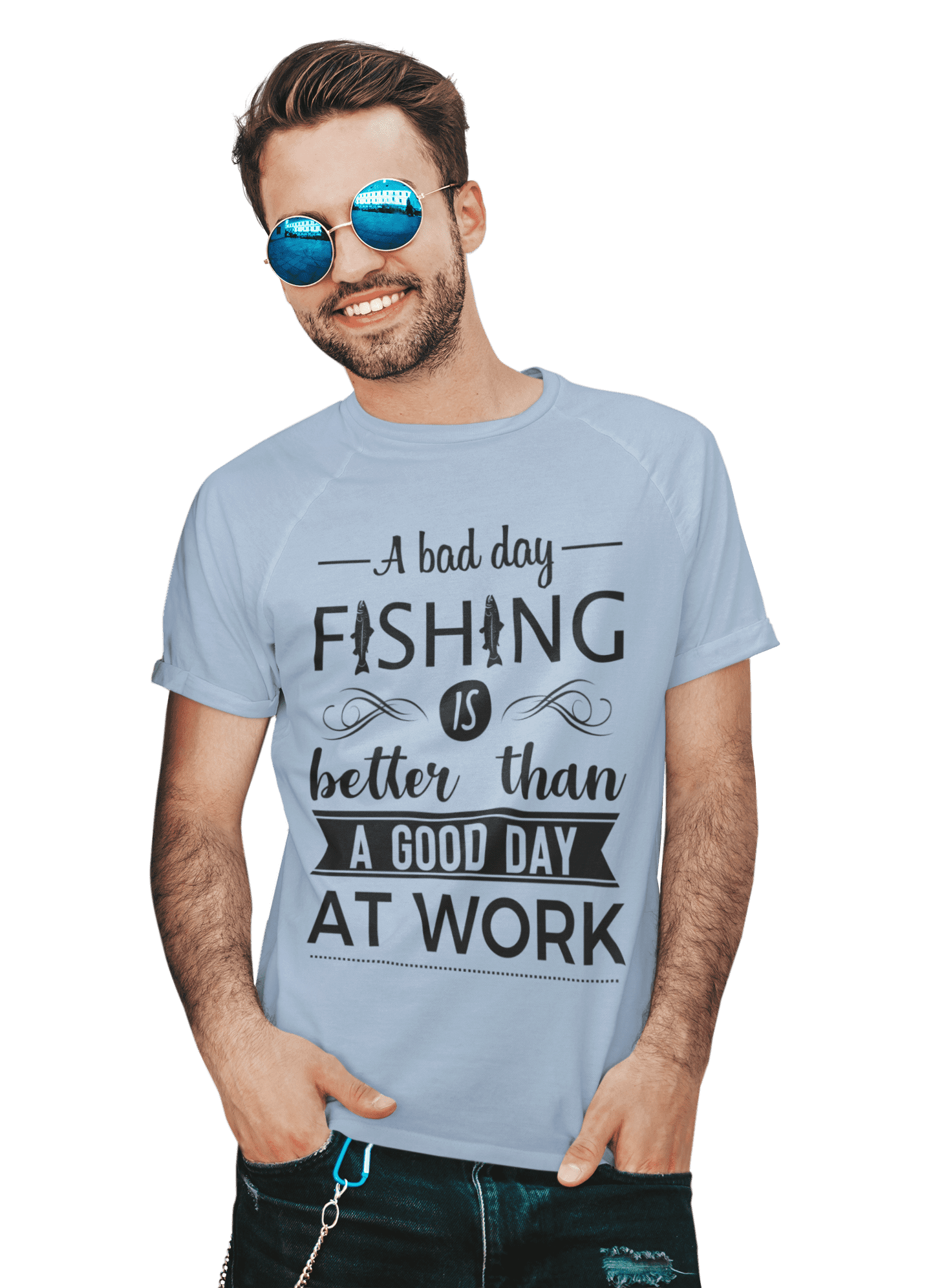 kaos bad day fishing is better than good day at work