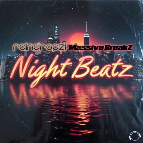  RainDropz! & Massive BreakZ - Night Beatz (2025) 