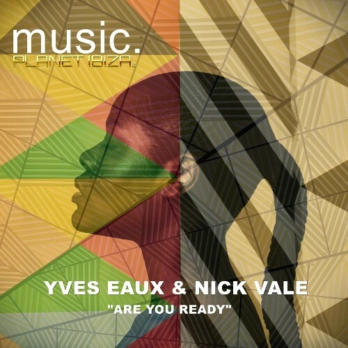 MP3:  Yves Eaux & Nick Vale - Are You Ready (2024) Онлайн