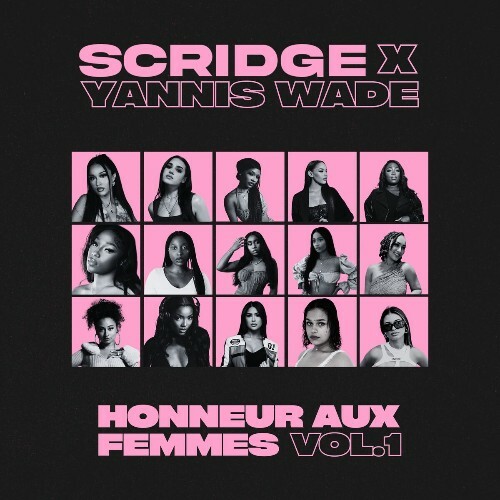  Scridge x Yannis Wade - HONNEUR AUX FEMMES, VOL 1 (2025) 