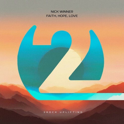  Nick Winner - Faith, Hope, Love (2025) 