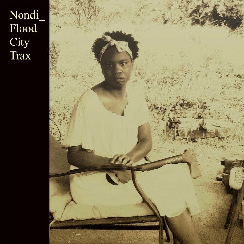 Nondi  - Flood City Trax (2023)