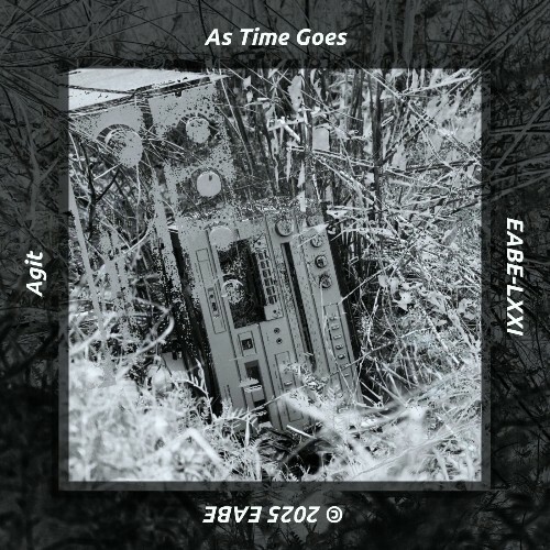  Agit - As Time Goes (2025) 