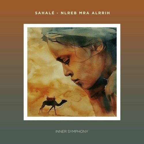 Sahale — Nlreb Mra Alrrih (Playing With The Wind) (2024)