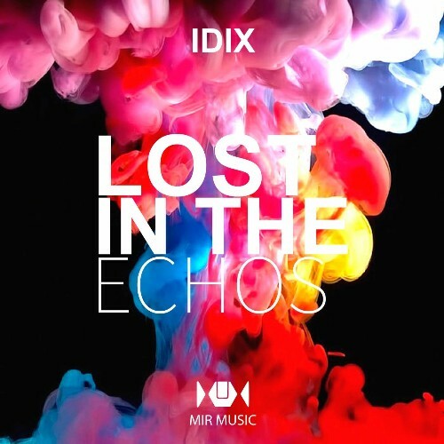 IDIX - Lost in the Echos (2026) IDIX - Lost in the Echos (2026)