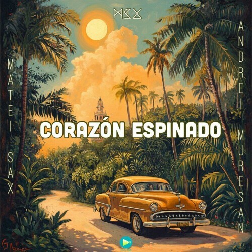  Matei Sax and Andrei Muresan - Corazon Espinado (Santana and Mana Cover Mix) (2024) 