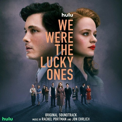 VA -  Rachel Portman and Jon Ehrlich - We Were the Lucky Ones (Orig... MEW3M9R_o