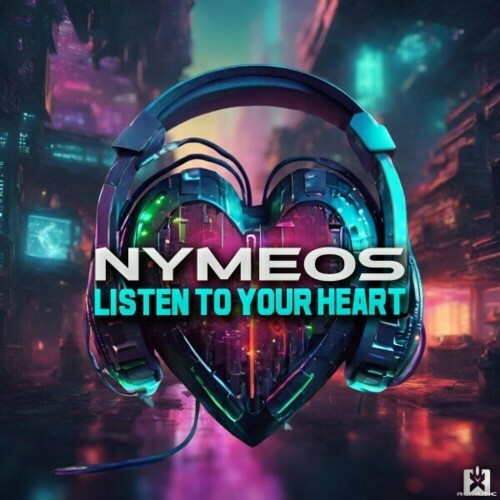 MP3:  Nymeos - Listen to Your Heart (2024) Онлайн