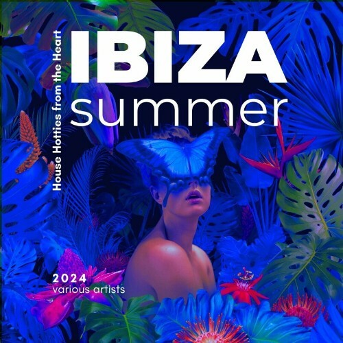  Ibiza Summer 2024 (House Hotties from the Heart) (2024) 