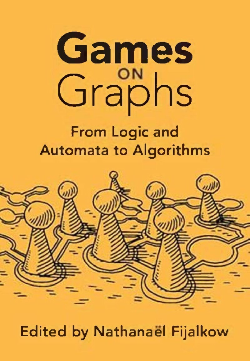 Graphs From Logic And Automata To Algorithms (2026) (NATHANAËL FIJALKOW)