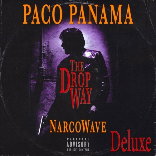  Paco Panama - The Drop Way (Deluxe) (2024) 