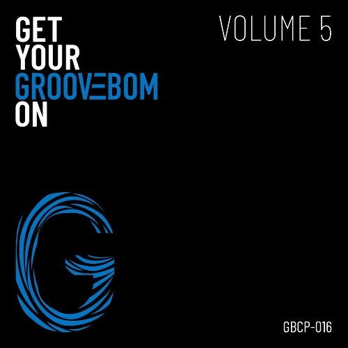 MP3:  Get Your Groovebom On - Volume 5 (2024) Онлайн