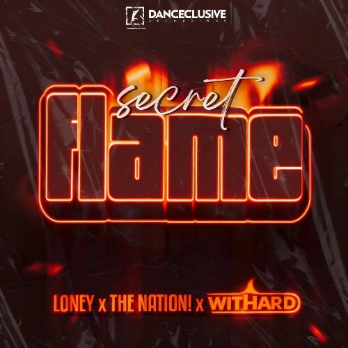  Loney x The Nation x Withard - Secret Flame (2025) 