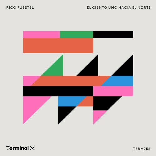 Rico Puestel — El Ciento Uno Hacia El Norte (2026)