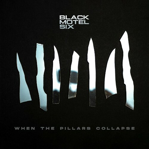  Black Motel Six - When the Pillars Collapse (2024) 