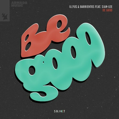  Illyus & Barrientos ft Sian-Lee - Be Good (2024)  MEV0X28_o