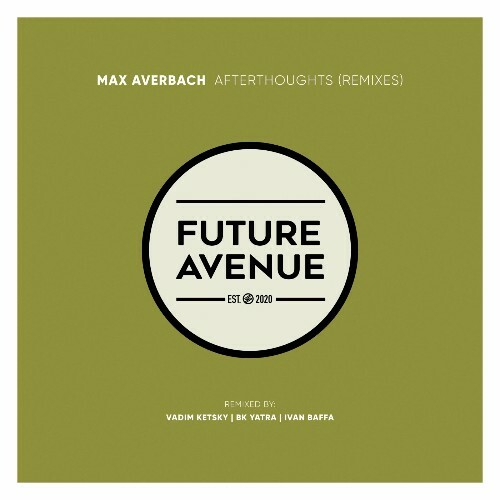  Max Averbach - Afterthoughts (Remixes) (2024) 