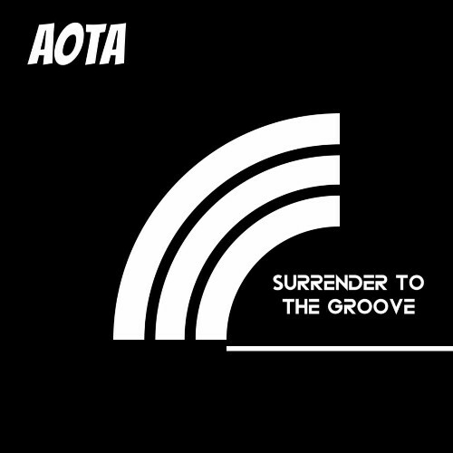  Aota - Surrender to the Groove (2025) 