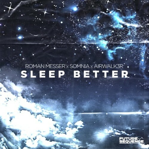  Roman Messer with Somnia & Airwalk3r - Sleep Better (2024) 