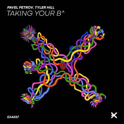  Pavel Petrov & Tyler Hill - Taking Your B^ (2024) 