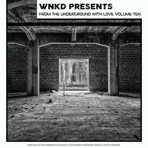  WNKD Presents: From The Underground With Love, Volume Ten (2025) 