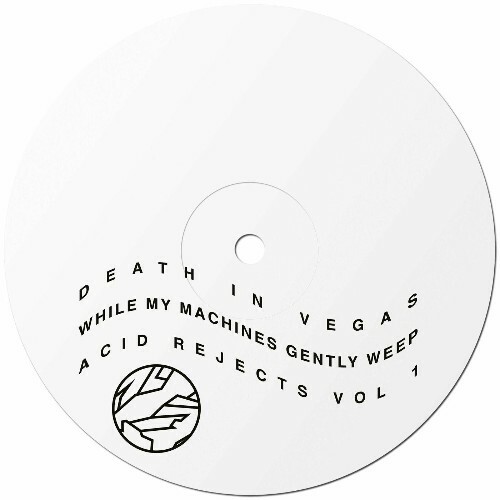  Death In Vegas - While My Machines Gently Weep (2025) 