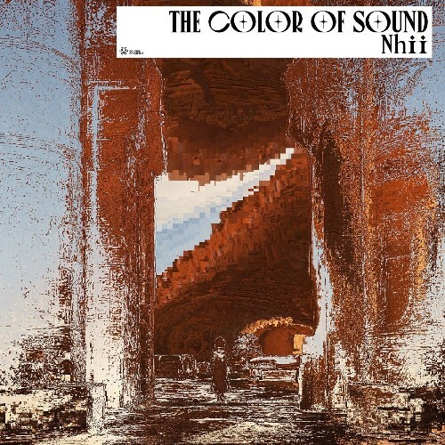  Nhii - The Color of Sound (2025) 