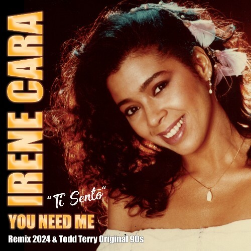  Irene Cara - You Need Me (Ti Sento) (Remix 2024) (2024) 