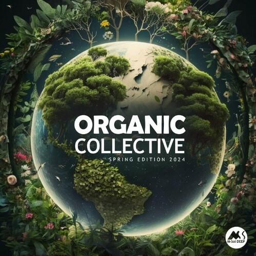 VA - Organic Collective - M-Sol DEEP Spring Edition 2024 (2024) (MP3) METG4UO_o