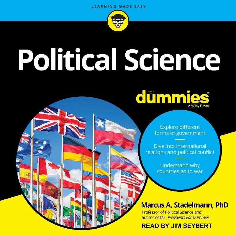 Political Science For Dummies (Stadelmann PhD, Marcus A.)