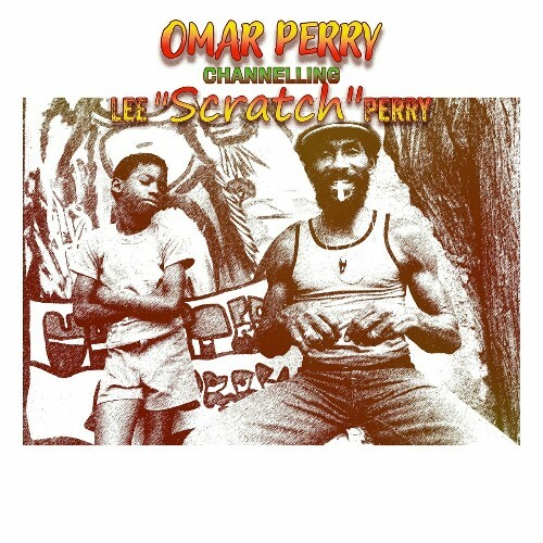 Omar Perry - Channelling Lee Scratch Perry (2025)