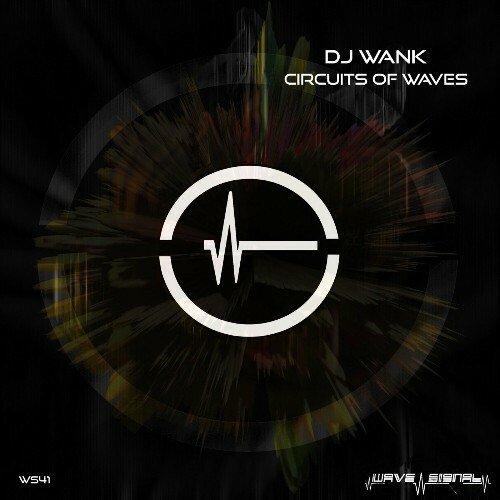  DJ Wank - Circuits of Waves (2024) 