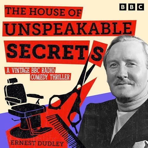 Ernest Dudley The House Of Unspeakable Secrets A Vintage BBC Comedy Thriller