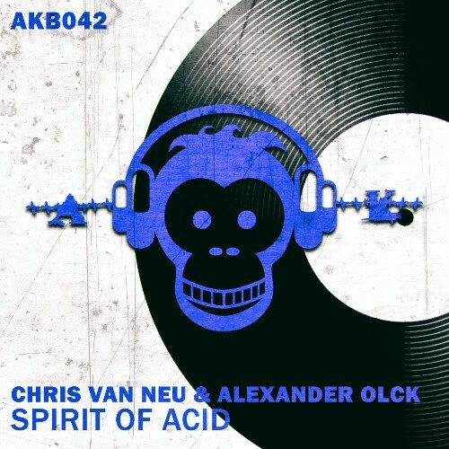  Chris Van Neu, Alexander Olck - Spirit of Acid (2024) 