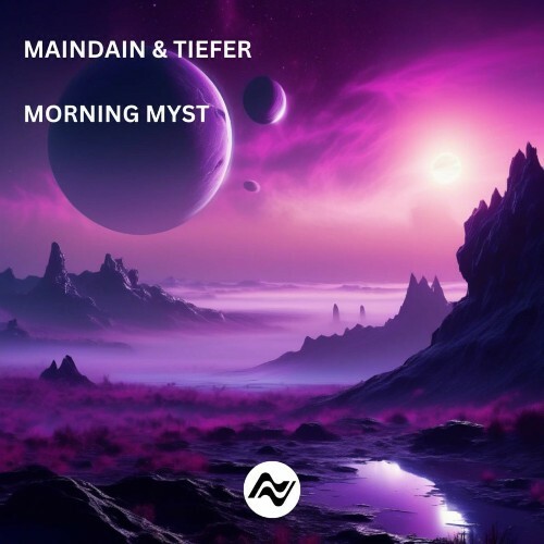  Tiefer & MainDain - Morning Myst (2025) 