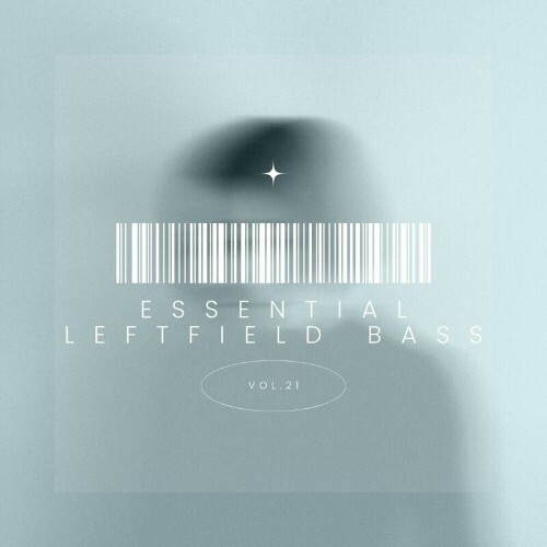  Essential Leftfield Bass, Vol. 21 (2024) 