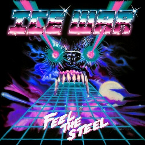  Ice War - Feel The Steel (2025) 