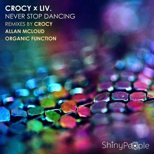  Crocy x LiV. - Never Stop Dancing (Remixes) (2024) 