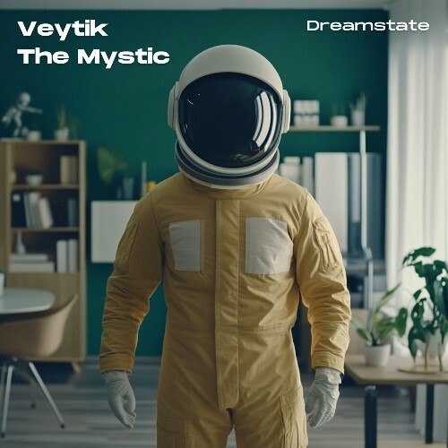  Veytik & The Mystic - Dreamstate (2024) 