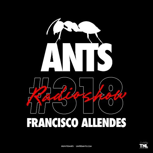 VA - Francisco Allendes - Ants Radio Show 318 (2024-08-20) (MP3) MEVE247_o