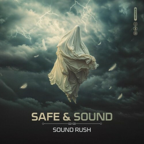 Sound Rush - Safe & Sound (2025)