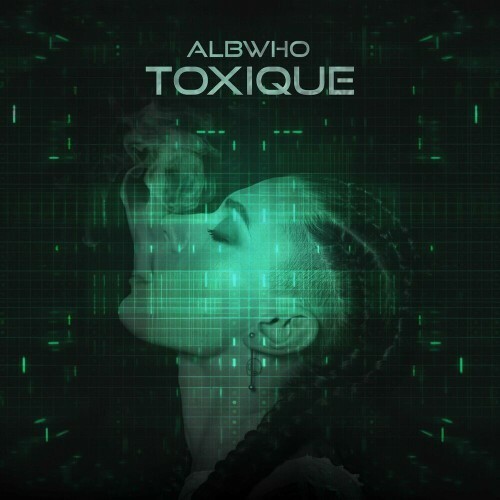  Albwho - Toxique (2024) 