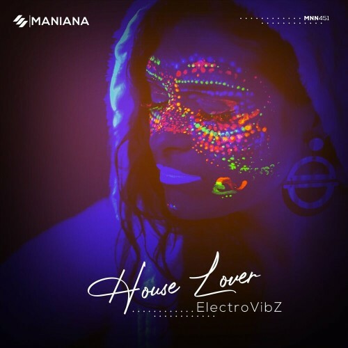  ElectroVibZ - House Lover (2024) 
